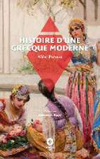 Histoire d'une Grecque moderne