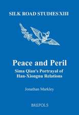 Peace and Peril: Sima Qian's Portrayal of Han-Xiongnu Relations