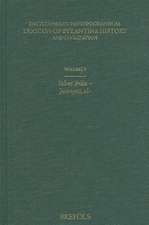 Encyclopaedic Prosopographical Lexicon of Byzantine History and Civilization, Volume 3: Faber Felix - Juwayni, Al