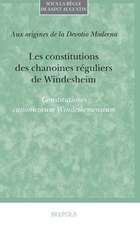 Les Constitutions Des Chanoines Reguliers de Windesheim