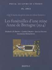 Les Funerailles D'Une Reine: Textes, Images Et Manuscrits