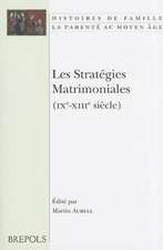 HIFA 14 Les strategies matrimoniales (IXe-XIIIe siecle), Aurell