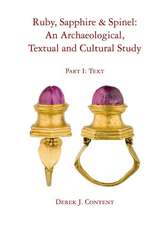 Ruby, Sapphire & Spinel: An Archaeological, Textual and Cultural Study