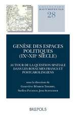 Genese Des Espaces Politiques (Ixe-Xiie Siecle)