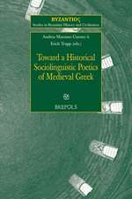 Toward a Historical Sociolinguistic Poetics of Medieval Greek