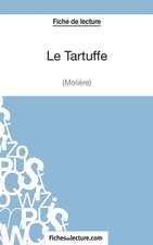 Le Tartuffe - Molière (Fiche de lecture)