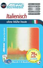 Assimil. Italienisch ohne Mühe heute. Multimedia-Classic. Lehrbuch und 4 Audio-CDs