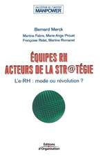 Equipes RH acteurs de la stratégie: Le-RH: mode ou révolution ?