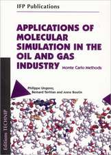 Applications of Molecular Simulation in the Oil and Gas Industry