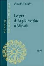 L'Esprit de La Philosophie Medievale