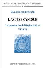 L'Ascese Cynique: Un Commentaire de Diogene Laerce VI 70. 71