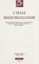 L'Image: Deleuze, Foucault, Lyotard