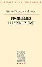 Problemes Du Spinozisme