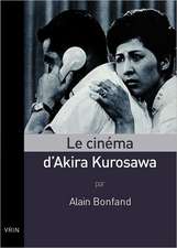 Le Cinema D'Akira Kurosawa