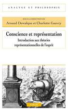 Conscience Et Representation: Introduction Aux Theories Representationnelles de L'Esprit