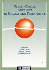 Breast Cancer Advances in Biology and Therapeutics