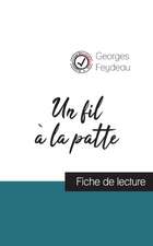 Un fil à la patte de Georges Feydeau (fiche de lecture et analyse complète de l'oeuvre)