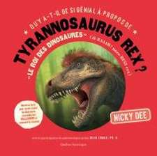 Qu'y A-T-Il de Si Génial À Propos de Tyrannosaurus Rex?