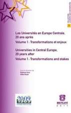 Universites En Europe Centrale, 20 Ans Apres / Universities in Central Europe, 20 Years After: Transformations et Enjeux / Transfo