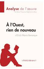 À l'Ouest, rien de nouveau d'Erich Maria Remarque (Analyse de l'oeuvre)