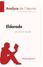 Eldorado de Laurent Gaudé (Analyse de l'oeuvre)