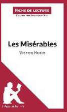 Les Misérables de Victor Hugo (Fiche de lecture)