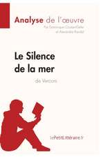 Le Silence de la mer de Vercors (Analyse de l'oeuvre)