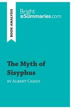 The Myth of Sisyphus by Albert Camus (Book Analysis)