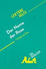 Der Name der Rose von Umberto Eco (Lektürehilfe)