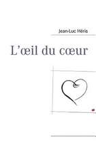 L'oeil du coeur