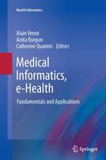 Medical Informatics, e-Health: Fundamentals and Applications