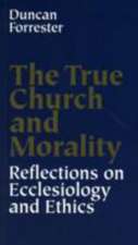 The True Church and Morality: Reflections on Ecclesiology and Ethics-#74