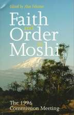 Faith and Order in Moshi: The 1996 Commission Meeting