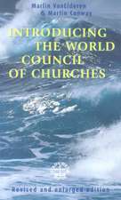 Introducing the World Council of Churches: Revised and Enlarged Edition