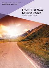 From Just War to Just Peace: Stories of Hope