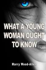 What a Young Woman Ought to Know: Une Question de Sens