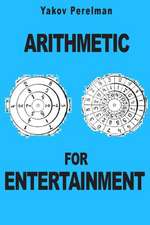 Arithmetic for Entertainment: Incredible Puzzles