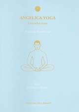 Angelica Yoga: Practical Handbook