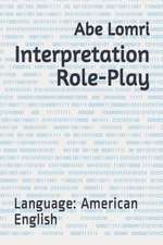 INTERPRETATION ROLE-PLAY