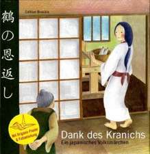 Dank des Kranichs - Ein japanisches Volksmärchen