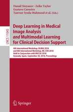 Deep Learning in Medical Image Analysis and Multimodal Learning for Clinical Decision Support: 4th International Workshop, DLMIA 2018, and 8th International Workshop, ML-CDS 2018, Held in Conjunction with MICCAI 2018, Granada, Spain, September 20, 2018, Proceedings