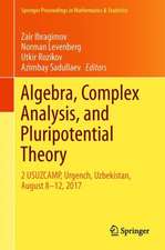 Algebra, Complex Analysis, and Pluripotential Theory: 2 USUZCAMP, Urgench, Uzbekistan, August 8–12, 2017