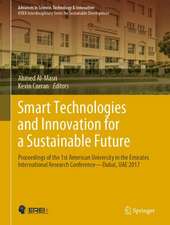 Smart Technologies and Innovation for a Sustainable Future: Proceedings of the 1st American University in the Emirates International Research Conference — Dubai, UAE 2017