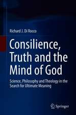 Consilience, Truth and the Mind of God