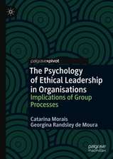 The Psychology of Ethical Leadership in Organisations: Implications of Group Processes