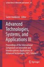 Advanced Technologies, Systems, and Applications III: Proceedings of the International Symposium on Innovative and Interdisciplinary Applications of Advanced Technologies (IAT), Volume 1