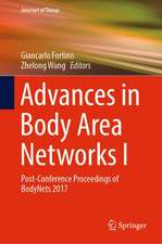 Advances in Body Area Networks I: Post-Conference Proceedings of BodyNets 2017