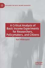 A Critical Analysis of Basic Income Experiments for Researchers, Policymakers, and Citizens