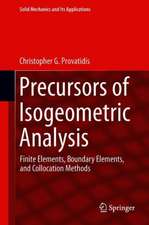 Precursors of Isogeometric Analysis: Finite Elements, Boundary Elements, and Collocation Methods