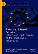 Brexit and Internal Security: Political and Legal Concerns on the Future UK-EU Relationship